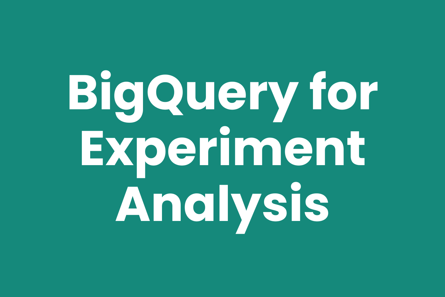 BigQuery Experimentation